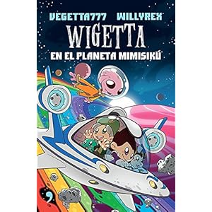 Wigetta en el planeta Mimisikú (Spanish Edition)
