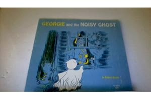 Georgie and the Noisy Ghost