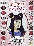 Les filles au chocolat, Tome 1 : Coeur cerise by
