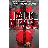 Dark Mirage: A Jack Tyrrell Novel (The Jack Tyrrell Novels)