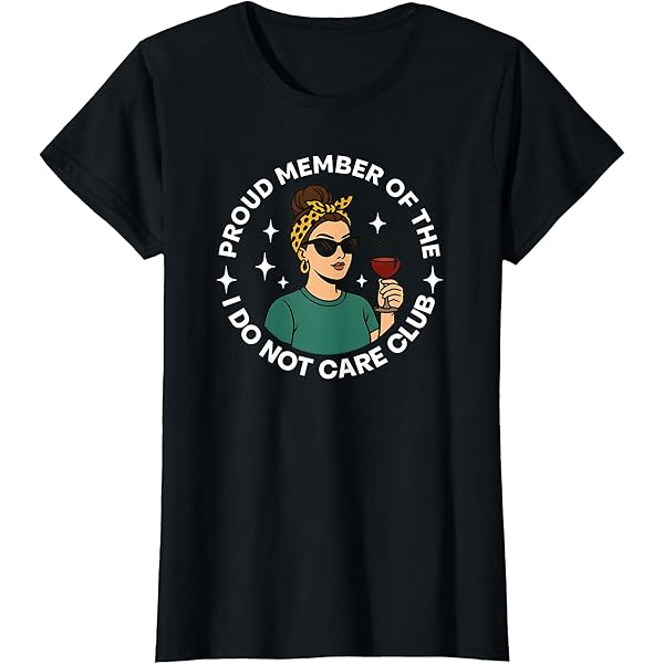 Amazon.com: We Do Not Care Club Gen X I don't care T-Shirt