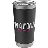 I'M A Mommy Mamacita Humor Stainless Steel Insulated Tumbler