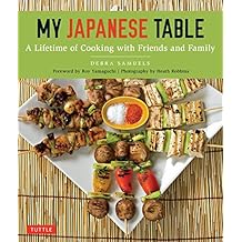 My Japanese Table: A Lifetime of Cooking with Friends and Family