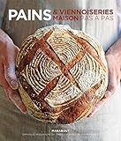 Pains & viennoiseries maison pas à pas by 