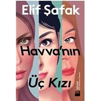 Havva'nın Üç Kızı (Turkish Edition): Elif Şafak: 9786050935370 ...