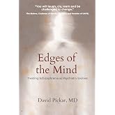 Edges of the Mind: Treating Schizophrenia as Psychiatry Evolves