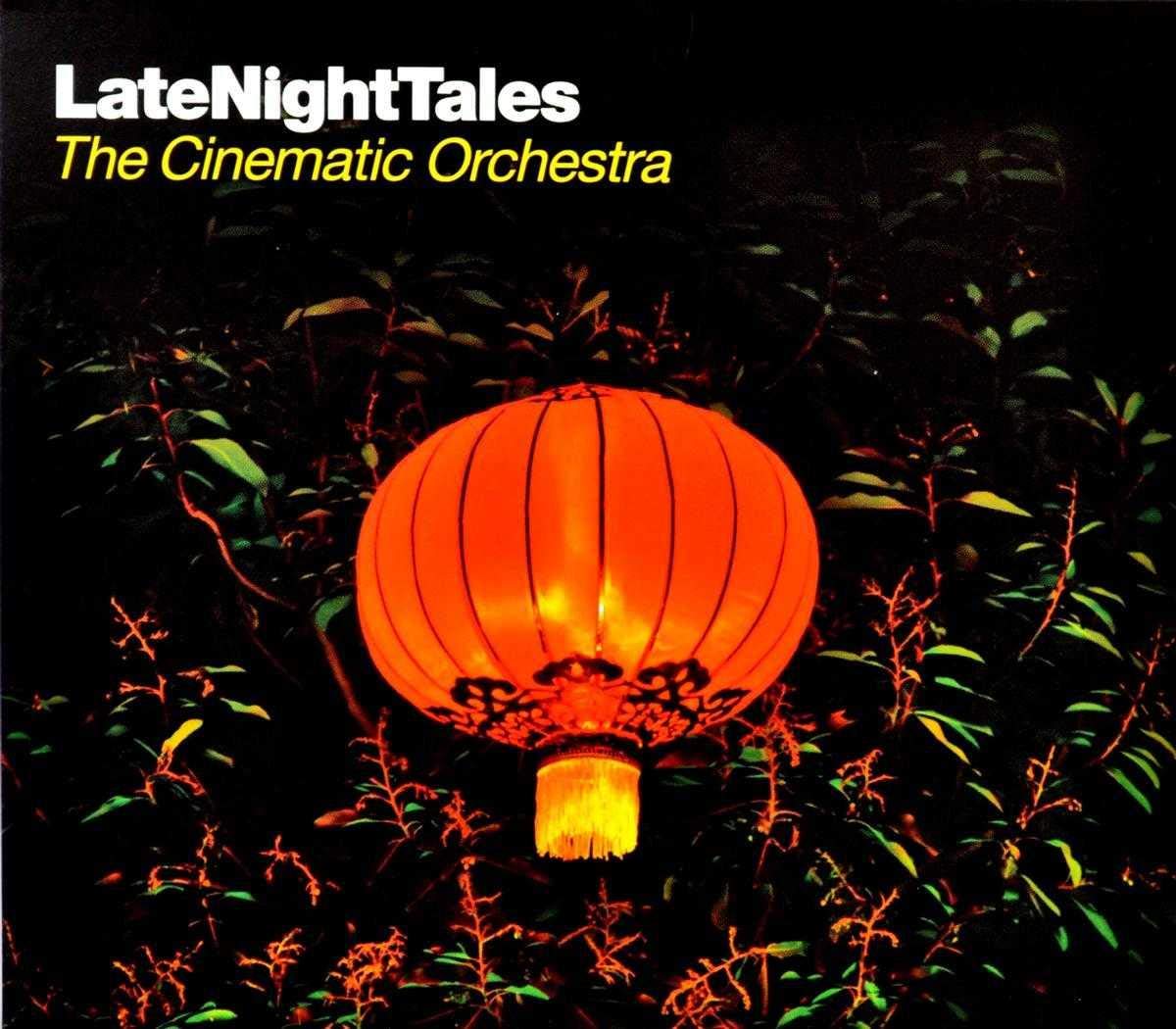 Late Night Tales: The Cinematic Orchestra