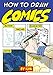 How to Draw Comics by 
