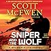 The Sniper and the Wolf: A Sniper Elite Novel by 