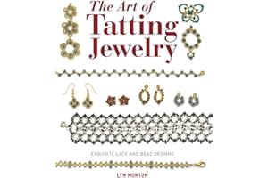 The Art of Tatting Jewelry: Exquisite Lace and Bead Designs