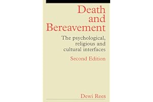Death and Bereavement: Psychological, Religious and Cultural Interfaces