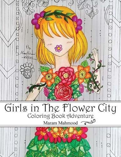 Girls in The Flower City: Coloring Book Adventure by Maram Mahmood