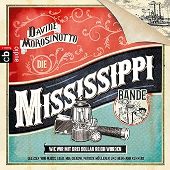 Amazoncom Die Mississippi Bande Wie Wir Mit Drei Dollar - 