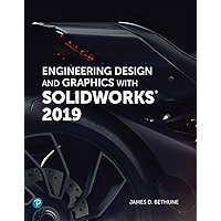 Engineering Design and Graphics with SolidWorks 2019
