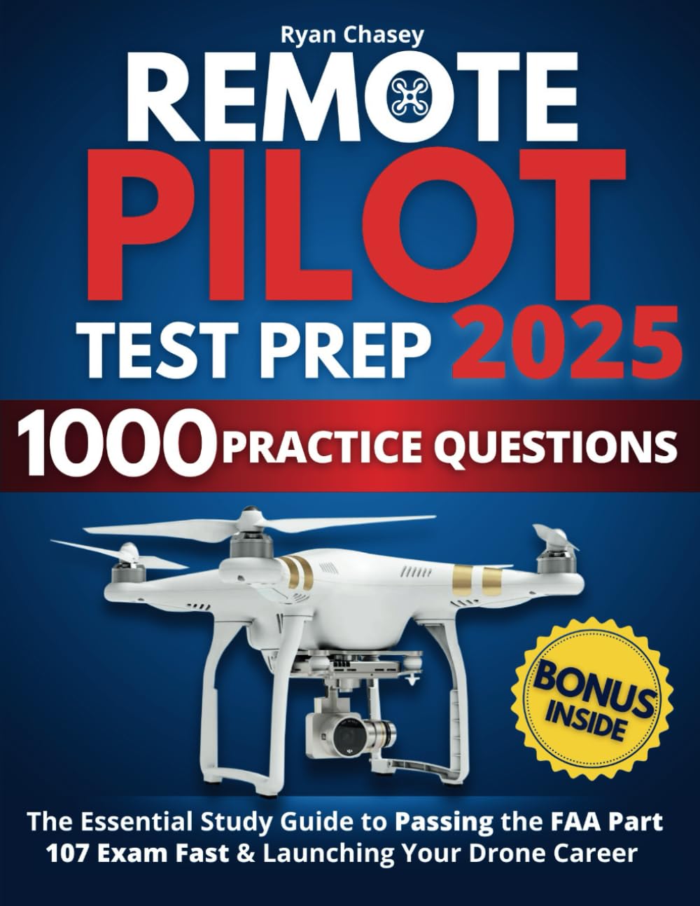 Remote Pilot Test Prep: The Essential Study Guide