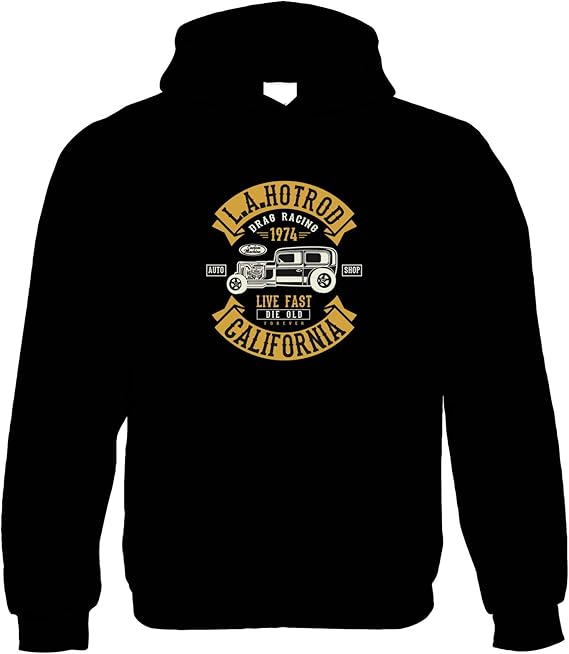 LA Hot Rod California Funny Hoodie Looking Good Old Handsome Hotrod