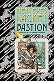 Bastion: Book Five of the Collegium Chronicles (A Valdemar Novel) by Mercedes Lackey