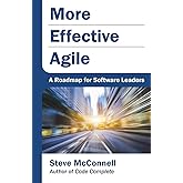 More Effective Agile: A Roadmap for Software Leaders