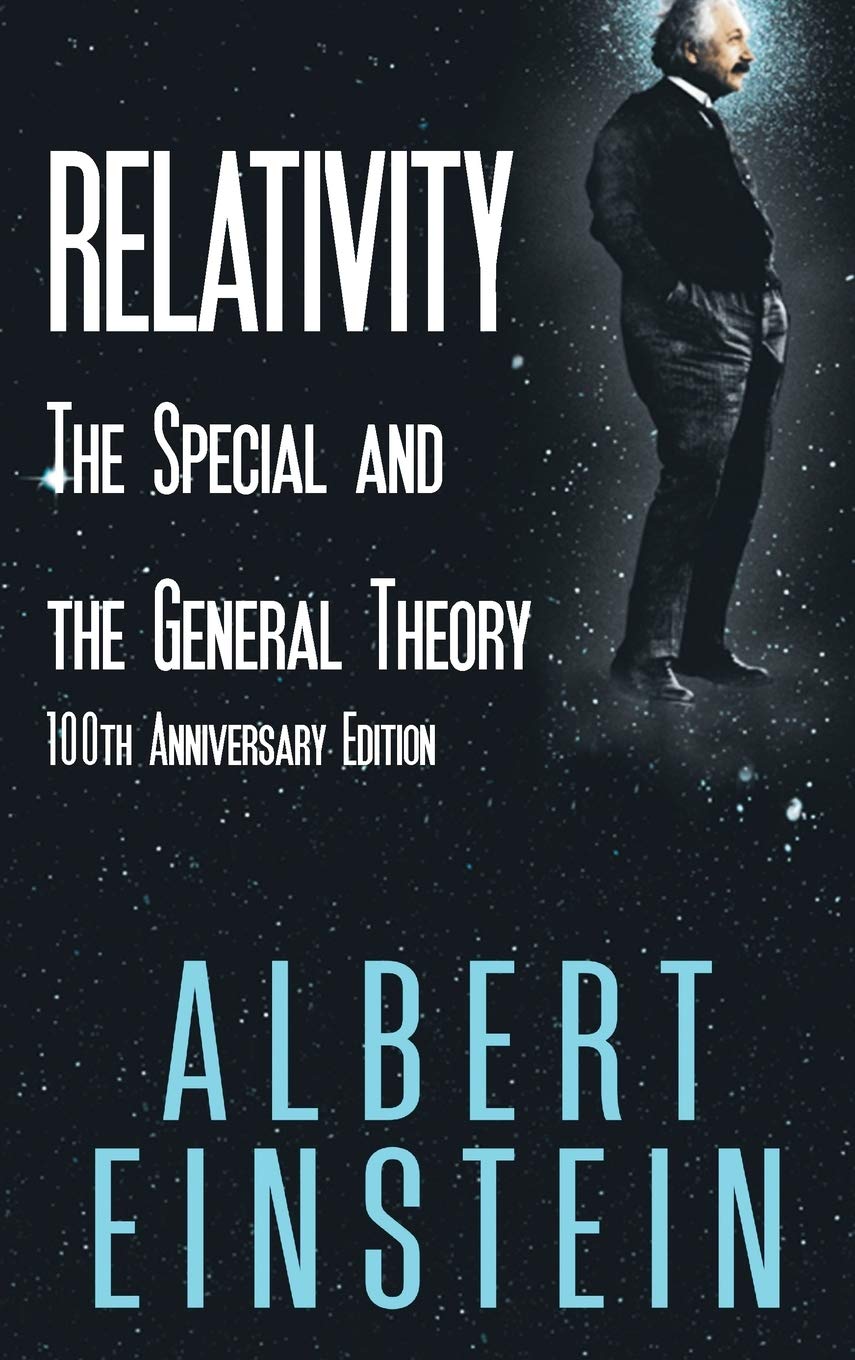 Relativity: The Special and the General