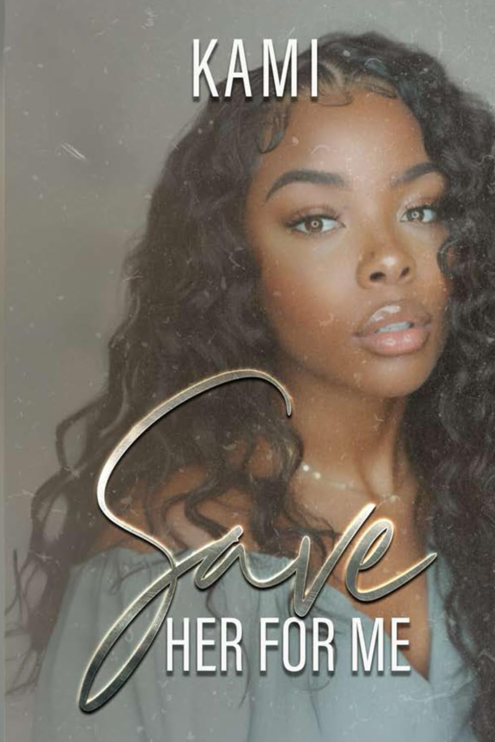 Save Her For Me