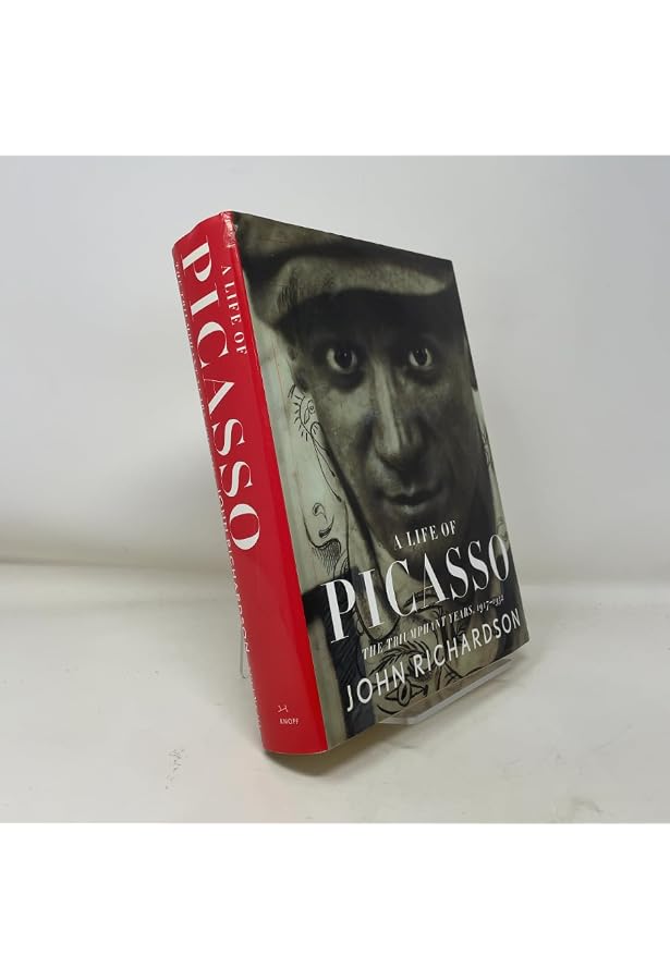 A Life of Picasso III: The Triumphant Years: Richardson, John