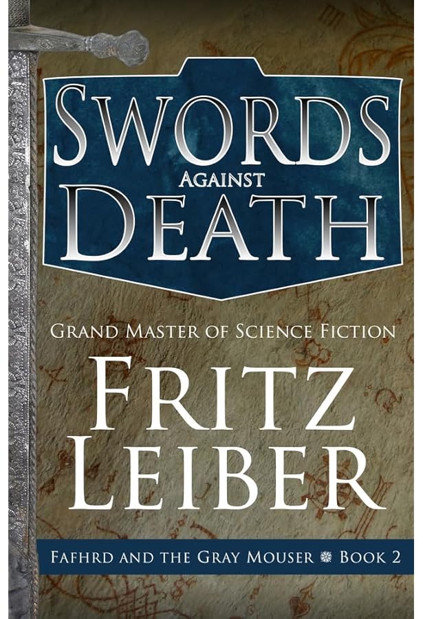 Swords and Deviltry (The Adventures of Fafhrd and the Gray Mouser