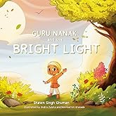 Guru Nanak and the Bright Light (Guru Nanak Stories)