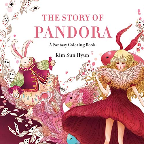 The Story of Pandora: A Fantasy Coloring Book by Kim Sun Hyun