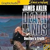 Deathlands #60 - Destiny's Truth (Deathlands) (Deathlands)