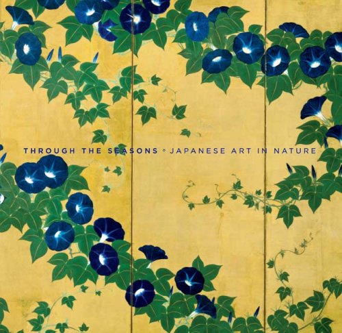 [EBOOK] Through the Seasons: Japanese Art in Nature (Sterling & Francine Clark Art Institute)<br />P.D.F
