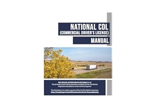 National CDL (Commercial Driver’s License) Manual: December 2022 Update, Complete Commercial Driver's License Handbook for CD