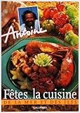 Fetes... la cuisine de la mer et des iles (French Edition) by