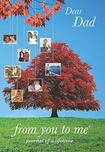 Dear Dad, from you to me Tree design: 13 (Journals of a Lifetime)