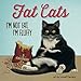 Fat Cats: I'm Not Fat, I'm Fluffy. by Lowell Herrero