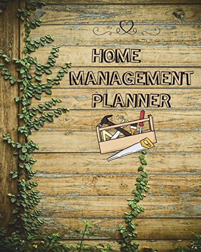 Home Management Planner: Home Improvement Planner| Household Organization/ Project Planner Notebook, House Maintenance Checklist| Home Maintenance ... Volume 1 (Home Maintenance Planner) Paperback – Large Print, 24 Jun. 2018