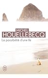 La possibilité d'une île - Prix Interallié 2005