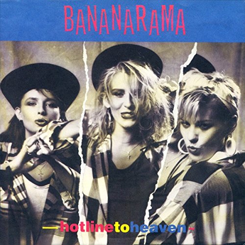 Bananarama - Hot Line To Heaven - Bananarama 7 45 - Zortam Music