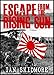 Escape From The Rising Sun