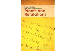 Proofs and Refutations: The Logic of Mathematical Discovery