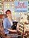 Fast, Fat Quarter Baby Quilts with M'Liss Rae Hawley: Make Darling Doll, Infant, & Toddler Quilts - Bonus Layette Set