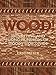 WOOD! Identifying and Using Hundreds of Woods Worldwide