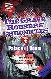 Palace of Doom (The Grave Robbers' Chronicles Book 4)