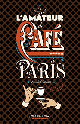 Guide de l'amateur de café à Paris