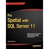 Pro Spatial with SQL Server 2012 (Expert's Voice in Databases)