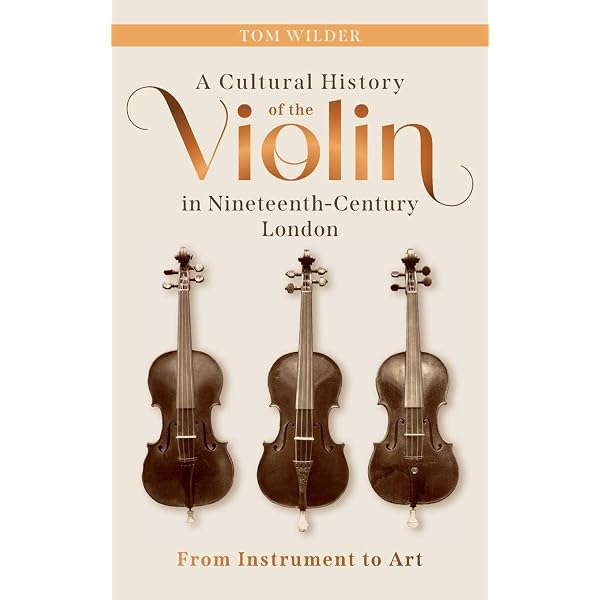 Amazon.com: A Cultural History of the Violin in Nineteenth-Century
