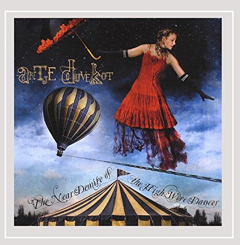 Antje Duvekot - The Near Demise of the High Wire Dancer - Zortam Music