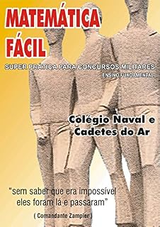 Livro MATEMÁTICA FÁCIL SUPER PRÁTICA PARA CONCURSOS MILITARES-ENSINO FUNDAMENTAL: MATEMÁTICA FÁCIL-ENSINO FUNDAMENTAL