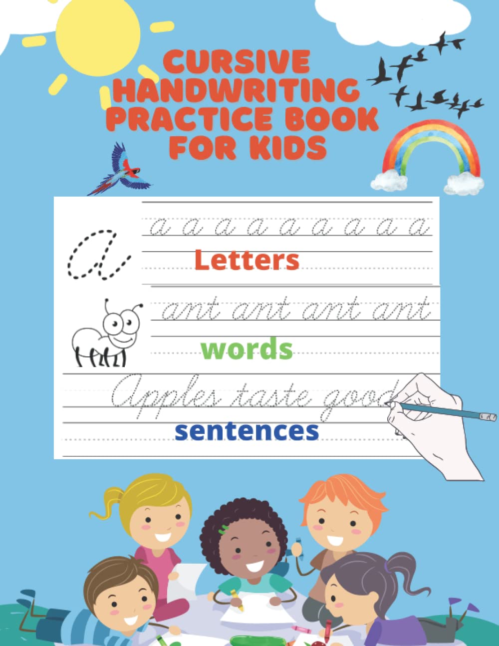 Cursive Handwriting Practice Book For Kids For 2nd 3rd 4th And 5th Graders:  Cursive Tracing Workbook To Practice Letters, Words & Sentences In Cursive  108 pages Of Exercises!: Thunder, Jessica: 9798425022370: Amazon.com: