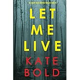 Let Me Live (An Ashley Hope Suspense Thriller—Book 3)