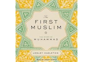 The First Muslim: The Story of Muhammad